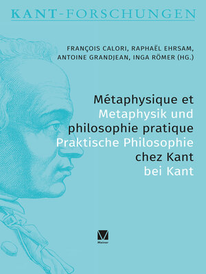 cover image of Métaphysique et philosophie pratique chez Kant / Metaphysik und praktische Philosophie bei Kant